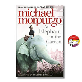 An Elephant in the Garden by Michael Morpurgo - Children Story book in English - Sách Ngoại Văn - HarperCollins Children's Books