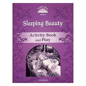 Classic Tales Second Edition Level 4 Sleeping Beauty Activity Book and Play