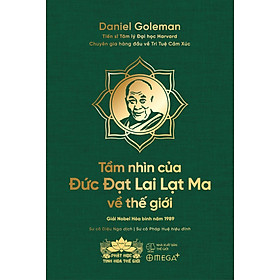 [Bản đặc biệt] Tầm nhìn của Đức Đạt Lai Lạt Ma về thế giới