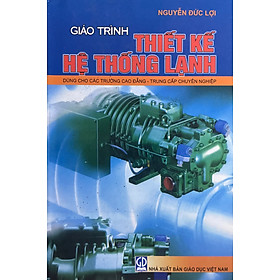 Giáo trình Thiết kế hệ thống lạnh