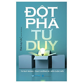 Đột Phá Tư Duy (Tái Bản 2024)