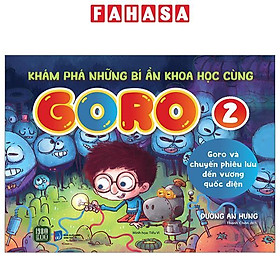 Khám Phá Những Bí Ẩn Khoa Học Cùng Goro - Tập 2 - Goro Và Chuyến Phiêu Lưu Đến Vương Quốc Điện