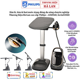 Bàn là, bàn ủi hơi nước dạng đứng đa năng chuyên nghiệp. Thương hiệu Hà Lan cao cấp Philips - AIS8540, Serial 8500, Công suất 2200W - BẢO HÀNH 24 THÁNG, HÀNG CHÍNH HÃNG