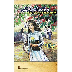 Sách Áo Em Trắng Bay Trong Màu Nắng Nhạt