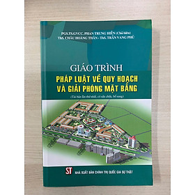 Giáo trình pháp luật về quy hoạch và giải phóng mặt bằng