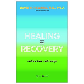 Healing And Recovery - Chữa Lành Và Phục Hồi
