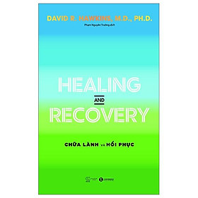 Healing And Recovery - Chữa Lành Và Phục Hồi