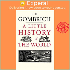 Sách - A Little History of the World by E. H. Gombrich (US edition, paperback)