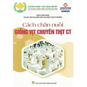 Hình ảnh sách Cách Chăn Nuôi Giống Vịt Chuyên Thịt CT