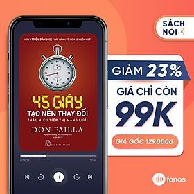 Sách nói: 45 Giây Tạo Nên Thay Đổi