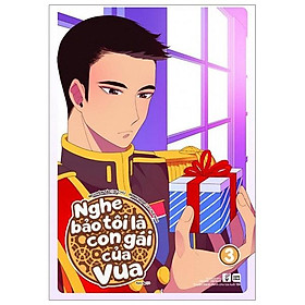 Nghe Bảo Tôi Là Con Gái Của Vua – Tập 3