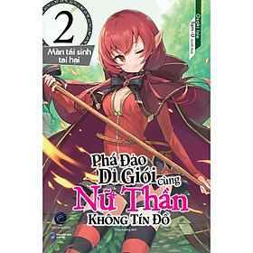 Sách Phá Đảo Dị Giới Cùng Nữ Thần Không Tín Đồ - Tập 2 - Light Novel - AMAK