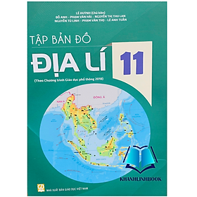 Sách - Tập Bản Đồ Địa Lí 11 ( theo chương trình GDPT 2018 )