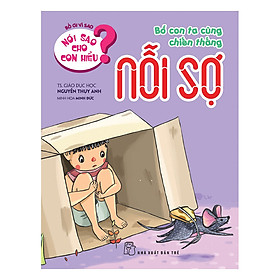 Nói Sao Cho Con Hiểu Bố Con Ta Cùng Chiến Thắng Nỗi Sợ