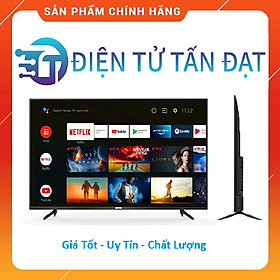 Android Tivi TCL 4K 55 inch 55P615 - Hàng Chính Hãng