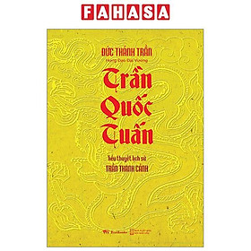 Tiểu Thuyết Lịch Sử – Trần Quốc Tuấn