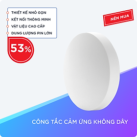 Công Tắc Cảm Ứng Không Dây Với 3 Chế Độ Điều Khiển Thông Minh 