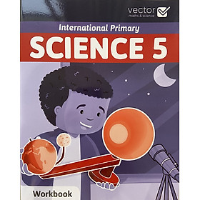 Vector: Sách hệ Cambrige - Học khoa học bằng tiếng Anh - Science 5 Workbook