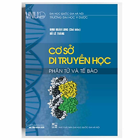 Ảnh bìa Cơ Sở Di Truyền Học Phân Tử Và Tế Bào - Đinh Đoàn Long