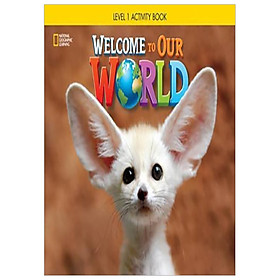 Welcome to Our World: Activity Book 1