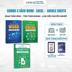 Combo 3 Sách Word - Excel - Google Sheets Unica hướng dẫn thực hành tin học văn phòng kèm video bài giảng