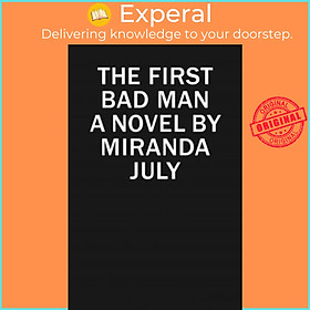 Sách - First Bad Man by Miranda July (US edition, paperback)