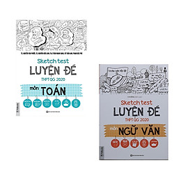Bộ đôi Sketch Test Luyện Đề THPT QG 2020: Toán - Văn kèm 50 đề thi thử