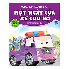 Những Chiếc Xe Hiệp Sĩ : Một Ngày Của Xe Cứu Hộ (Tái Bản 2018)