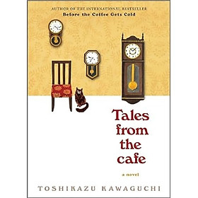 Tales from the Cafe: A Novel (Before the Coffee Gets Cold Series, 2)