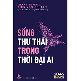 Sách Sống Thư Thái Trong Thời Đại AI