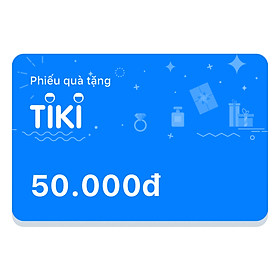 Phiếu Quà Tặng Tiki 50.000đ