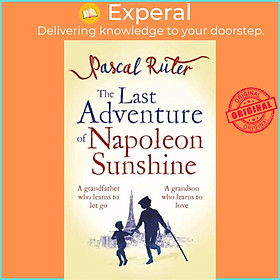 Sách - The Last Adventure of Napoleon Sunshine - a heartwarming, uplifting novel by Pascal Ruter (UK edition, paperback)