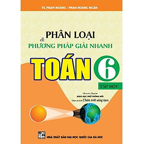 SÁCH - Phân loại & phương pháp giải nhanh toán 6/1 (90.000) HA-MK