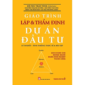 Giáo Trình Lập Và Thẩm Định Dự Án Đầu Tư (Tái Bản) - Nhà Xuất Bản Tài Chính