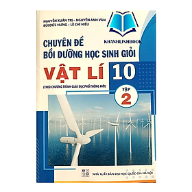 chuyên đề bồi dưỡng học sinh giỏi vật lí 10 - tập 2