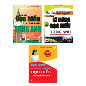 [Download Sách] Combo Rèn Luyện Kỹ Năng Làm Bài Đọc Hiểu Môn Tiếng Anh + Câu Hỏi Trắc Nghiệm Chuyên Đề Kỹ Năng Đọc Hiểu Tiếng Anh + Kĩ Năng Đọc Hiểu Chuyên Sâu Tiếng Anh (Bộ 3 Cuốn)