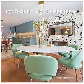 Download sách 150 Best Interior Design Ideas