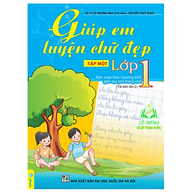 Sách - Giúp Em Luyện Chữ Đẹp Lớp 1(Tập 1) - Biên soạn theo CT GDPT mới (ND)