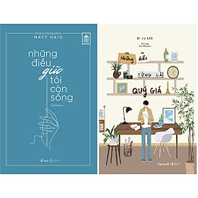 Combo 2 Cuốn Sách: Những Điều Giữ Tôi Còn Sống + Những Điều Từng Là Quý Giá