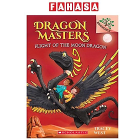 Sách ngoại văn: Flight of the Moon Dragon: A Branches Book (Dragon Masters #6)