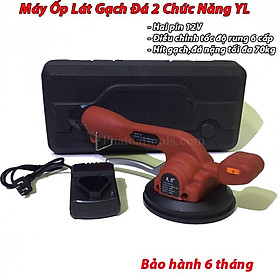 Mua Máy ốp lát gạch 2 chức năng rung-hít cao cấp YL60-