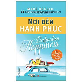 Sách Nơi Đến Hạnh Phúc