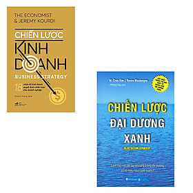 Bộ 2 cuốn cẩm nang xây dựng chiến lược kinh doanh: Chiến Lược Kinh Doanh - Chiến Lược Đại Dương Xanh