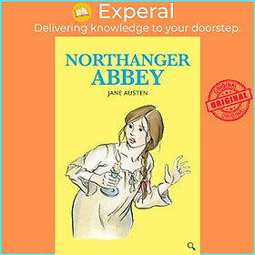 Sách - Northanger Abbey by Jane Austen Ann Kronheimer Gill Tavner (UK edition, hardcover)