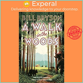 Sách - A Walk In The Woods : The World's Funniest Travel Writer Takes a Hike by Bill Bryson (UK edition, paperback)