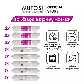 Mua   MQ9-SG   Combo lõi lọc nước + miễn phí gói dịch vụ bảo dưỡng và thay thế tại nhà định kỳ 2 lần/năm - Hàng chính hãng Mutosi