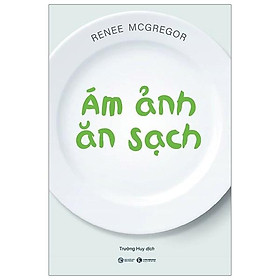 Sách Ám Ảnh Ăn Sạch