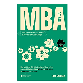 MBA Cơ bản - Tom Gorman - NXB Thế giới