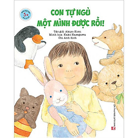 Ehon Nhật Bản - Con Tự Ngủ Một Mình Được Rồi! - Minh