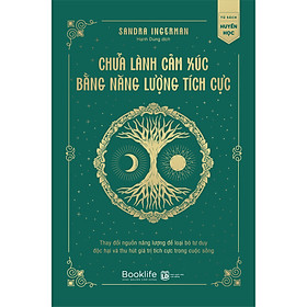 Hình ảnh Chữa lành cảm xúc bằng năng lượng tích cực (1980 BOOKS HCM)